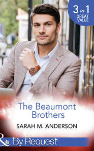 бесплатно читать книгу The Beaumont Brothers: Not the Boss's Baby автора Sarah Anderson