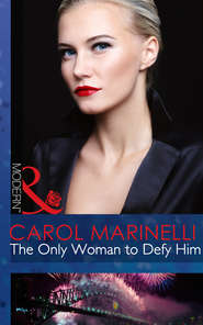 бесплатно читать книгу The Only Woman to Defy Him автора Carol Marinelli