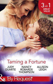 бесплатно читать книгу Taming A Fortune: A House Full of Fortunes! автора Allison Leigh