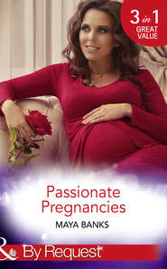 бесплатно читать книгу Passionate Pregnancies: Enticed by His Forgotten Lover / Wanted by Her Lost Love / Tempted by Her Innocent Kiss автора Майя Бэнкс
