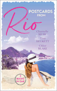 бесплатно читать книгу Postcards From Rio: Master of Her Innocence / To Play with Fire / A Taste of Desire автора Шантель Шоу