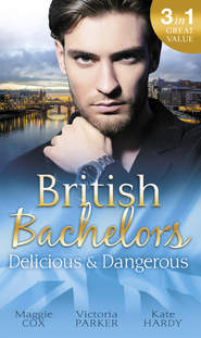 бесплатно читать книгу British Bachelors: Delicious and Dangerous: The Tycoon's Delicious Distraction / The Woman Sent to Tame Him / Once a Playboy... автора Kate Hardy