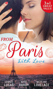 бесплатно читать книгу From Paris With Love: The Consequences of That Night / Bound by a Baby / A Business Engagement автора Дженни Лукас