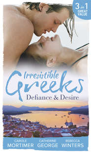бесплатно читать книгу Irresistible Greeks: Defiance and Desire: Defying Drakon / The Enigmatic Greek / Baby out of the Blue автора Кэрол Мортимер