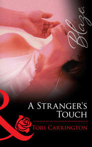 бесплатно читать книгу A Stranger's Touch автора Tori Carrington
