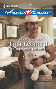 бесплатно читать книгу Branded by a Callahan автора Tina Leonard