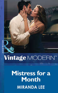 бесплатно читать книгу Mistress for a Month автора Miranda Lee