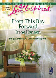 бесплатно читать книгу From This Day Forward автора Irene Hannon