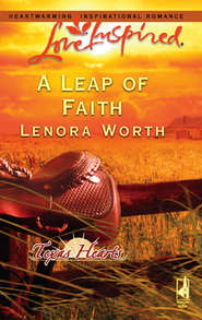бесплатно читать книгу A Leap of Faith автора Lenora Worth
