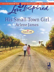 бесплатно читать книгу His Small-Town Girl автора Arlene James