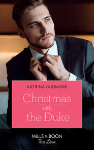 бесплатно читать книгу Christmas With The Duke автора Katrina Cudmore