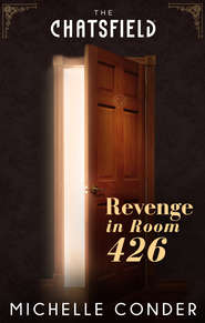 бесплатно читать книгу Revenge in Room 426 автора Michelle Conder