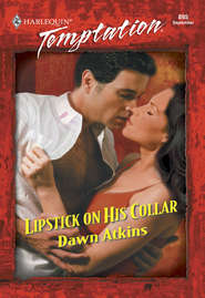 бесплатно читать книгу Lipstick On His Collar автора Dawn Atkins