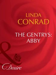 бесплатно читать книгу The Gentrys: Abby автора Linda Conrad