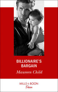 бесплатно читать книгу Billionaire's Bargain автора Maureen Child