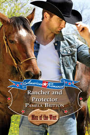бесплатно читать книгу Rancher and Protector автора Pamela Britton