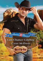 бесплатно читать книгу Last Chance Cowboy автора Cathy McDavid