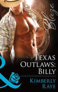 бесплатно читать книгу Texas Outlaws: Billy автора Kimberly Raye