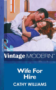 бесплатно читать книгу Wife For Hire автора Кэтти Уильямс