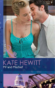 бесплатно читать книгу Mr and Mischief автора Кейт Хьюит
