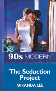 бесплатно читать книгу The Seduction Project автора Miranda Lee