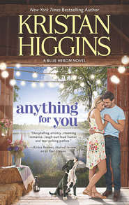 бесплатно читать книгу Anything For You автора Kristan Higgins