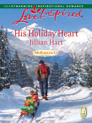 бесплатно читать книгу His Holiday Heart автора Jillian Hart