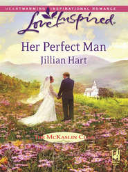 бесплатно читать книгу Her Perfect Man автора Jillian Hart