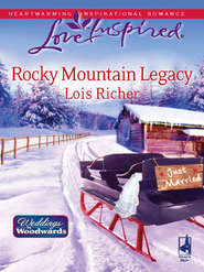 бесплатно читать книгу Rocky Mountain Legacy автора Lois Richer