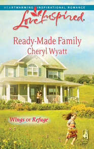 бесплатно читать книгу Ready-Made Family автора Cheryl Wyatt