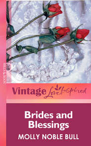 бесплатно читать книгу Brides And Blessings автора Molly Bull