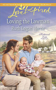 бесплатно читать книгу Loving the Lawman автора Ruth Herne