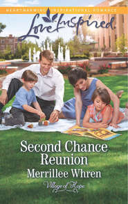 бесплатно читать книгу Second Chance Reunion автора Merrillee Whren