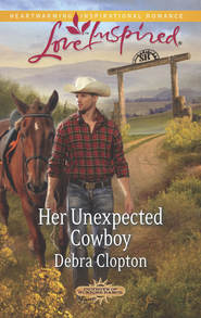 бесплатно читать книгу Her Unexpected Cowboy автора Debra Clopton