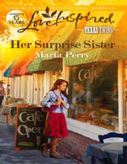 бесплатно читать книгу Her Surprise Sister автора Marta Perry