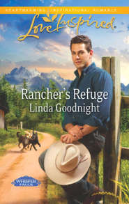 бесплатно читать книгу Rancher's Refuge автора Linda Goodnight