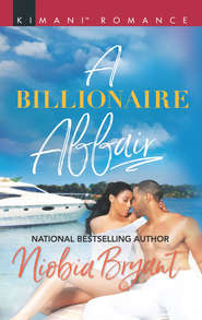 бесплатно читать книгу A Billionaire Affair автора Niobia Bryant