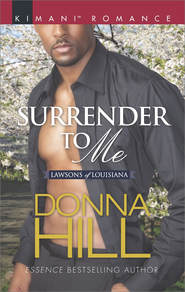 бесплатно читать книгу Surrender To Me автора Donna Hill