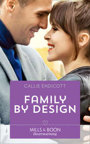 бесплатно читать книгу Family By Design автора Callie Endicott