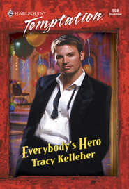 бесплатно читать книгу Everybody's Hero автора Tracy Kelleher