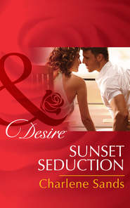 бесплатно читать книгу Sunset Seduction автора Charlene Sands