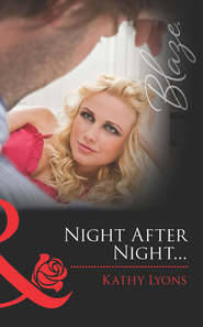 бесплатно читать книгу Night After Night... автора Kathy Lyons