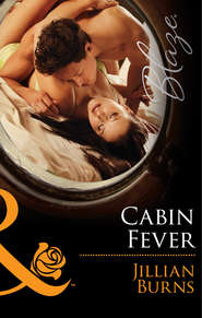 бесплатно читать книгу Cabin Fever автора Jillian Burns