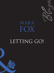 бесплатно читать книгу Letting Go! автора Mara Fox