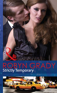 бесплатно читать книгу Strictly Temporary автора Robyn Grady