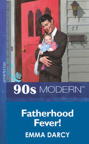 бесплатно читать книгу Fatherhood Fever! автора Emma Darcy