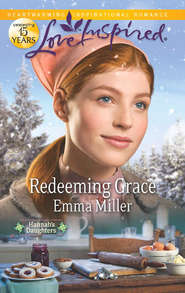 бесплатно читать книгу Redeeming Grace автора Emma Miller