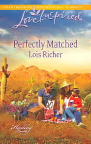 бесплатно читать книгу Perfectly Matched автора Lois Richer