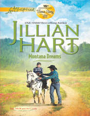 бесплатно читать книгу Montana Dreams автора Jillian Hart