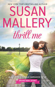 бесплатно читать книгу Thrill Me автора Сьюзен Мэллери